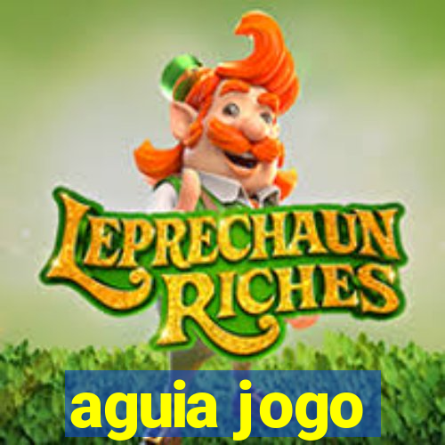 aguia jogo